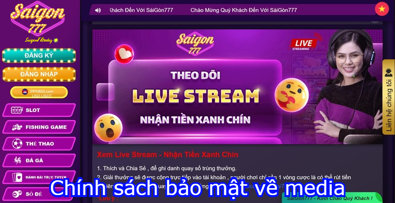 Chính sách bảo mật Saigon777 về Media